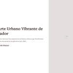 1 El Arte Urbano Vibrante de Ecuador